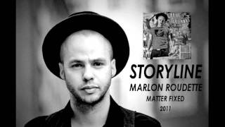 Watch Marlon Roudette Storyline video