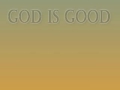 Because God Is Good - John Waller - July 27, 2011