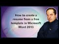 How to create a resume from a free template in Microsoft Word 2013