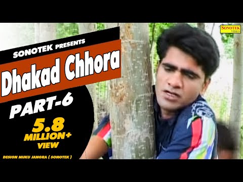 Dhakad Chhora Full Movie HD Part 6 - Sonotek