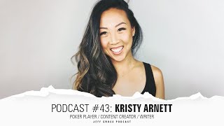 Podcast #43: Kristy Arnett / Poker Player / Content Creator / Writer