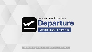 The Process For Departure Pengers At Sat-1