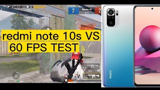 Redmi Note 10S Pubg Mobi̇le Vs 60 Fps Test Aslında Tdmciyim