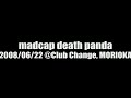 madcap death panda - no is there is