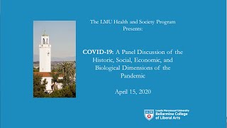 COVID-19: A Panel on the Historic, Social, Economic, and Biological Dimensions of the Pandemic