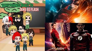 Cl 1A React To Deku As Flash Bnhamha Gcrv I No Ships