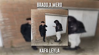 Brado ft. Mero - Kafa Leyla (Speed Up)