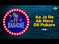 Aa Ja Re Ab  Mera Dil Pukare | Karaoke Song with Lyrics | Aah | Lata Mangeshkar |Mukesh|Raj Kapoor