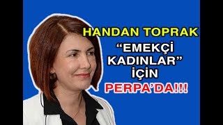 Avcılar Belediyesi Başkanı Handan Toprak Emekçi Kadınlar İçin Perpada