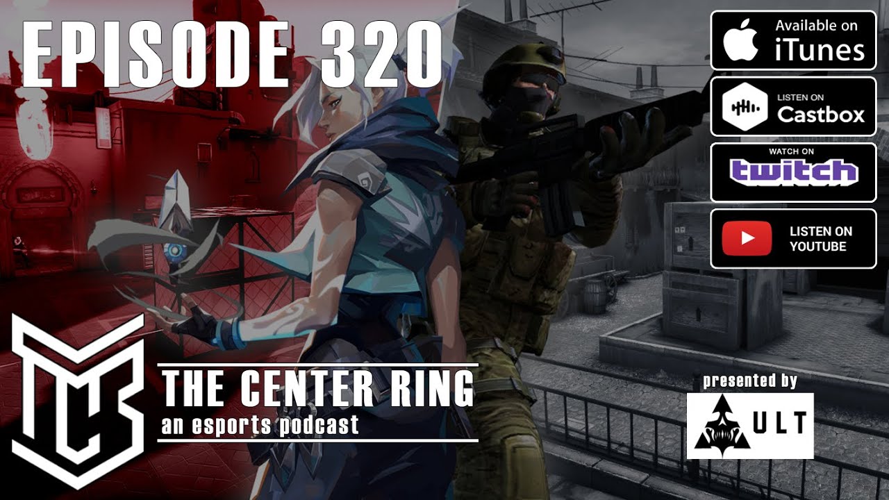Title: 320: VCT Stage 2, CS Pros Adjusting to Valorant, and more