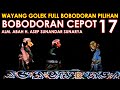 Wayang Golek Asep Sunandar Sunarya Full Bobodoran Cepot Versi Pilihan 17