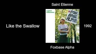 Watch Saint Etienne Like The Swallow video