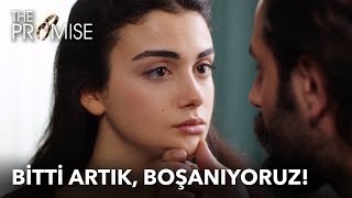 Bitti Artık, Boşanıyoruz Yemin The Promise 30. Bölüm English Subles