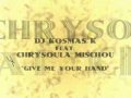 Dj Kosmas K feat. Chrysoula - Give Me Your Hand (Original Mix)