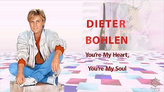 Dieter Bohlen – You're My Heart, You're My Soul (1984)