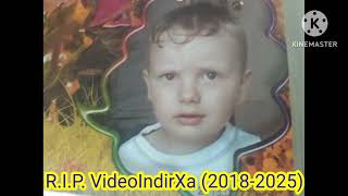 R.i.p. Videoindirxa 2018-2025