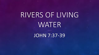 Rivers of Living Water