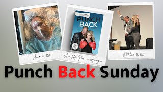 10/30/22 PUNCH BACK SUNDAY with Pastors Scott & Kristi Schatzline
