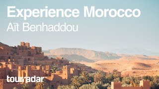 Experience Morocco Aït Benhaddou