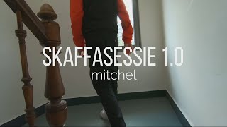 Mitchel - Skaffasessie 1.0