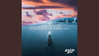 Round And Around Round And Around
