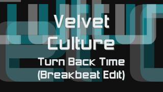 Watch Velvet Culture Turn Back Time video