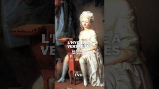 On Ne Se Lavait Vraiment Pas Au Château De Versailles ? Cest Faux