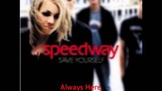 Watch Speedway Always Here video