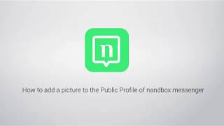 How To Add Picture To The Profiles Of Nandbox Messenger