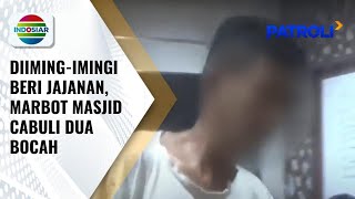 Pengurus Masjid Di Makar Cabuli Anak Di Bawah Umur, Korban Diiming-Imingi Jajanan Patroli