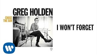 Watch Greg Holden I Wont Forget video