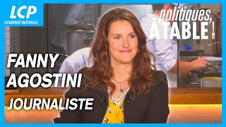 Fanny Agostini, Journaliste Politiques, À Table