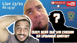 Quem será que vai chegar na Umbanda Grátis? | Umbanda Online | Desenvolvimento Mediúnico