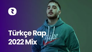 Türkçe Rap 2022 Mix 🔥  En Çok Dinlenen Şarkılar Rap 2022 🎶 En Iyi Rap Müzikler 2022