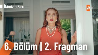 İkimizin Sırrı 6. Bölüm 2. Fragmanı | Ve Seylan sahnede!