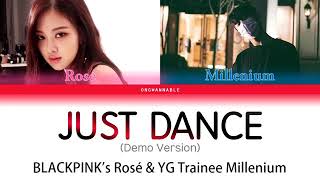 ROSE BLACKPINK  AND  YG Trainee MiIIenium  Song JUST DANCE