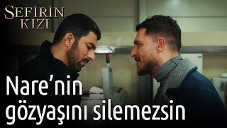 Sefirin Kızı 14. Bölüm - Nare'nin Gözyaşını Silemezsin