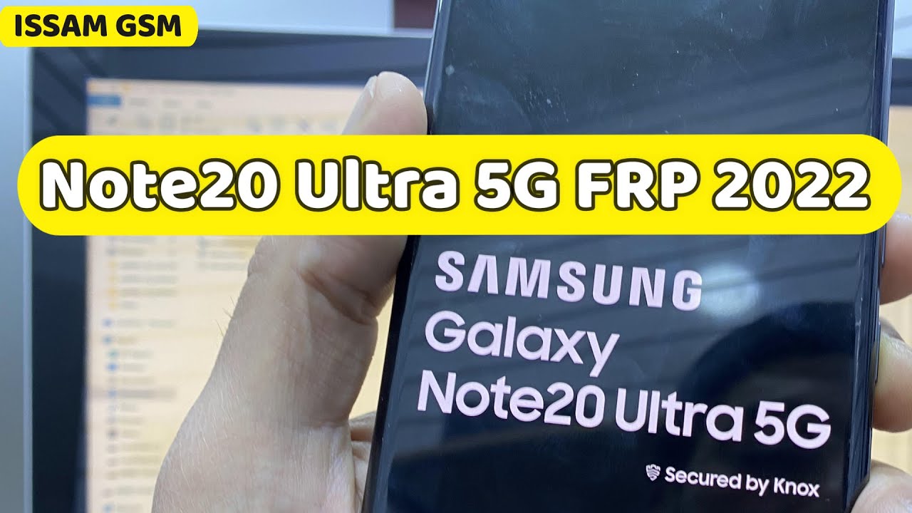 FRP Samsung Galaxy Note20 Ultra 5G 2022 Bypass N986B FRP Samsung Galaxy Note20 Ultra 5G 2022 Bypass N986B
