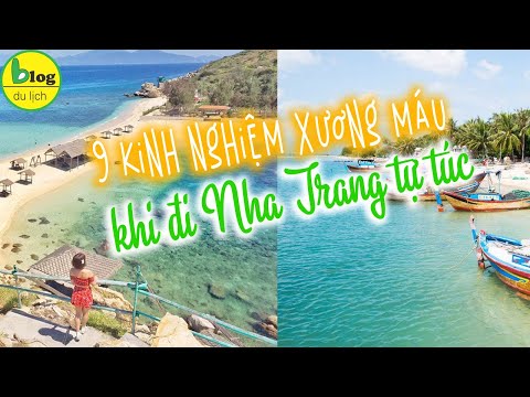 Du lịch Nha Trang 2021 tự túc cần lưu ý những gì? Mẹo đi du lịch Nha Trang tự túc giá rẻ