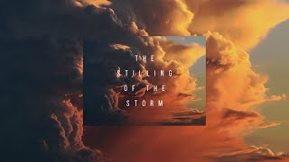 The Stilling of the Storm - Pastor Billy Nickell
