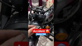 Hunter 350 Accident