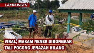 Viral Makam Nenek Dibongkar, Tali Pocong Jenazah Hilang