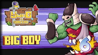 Big Boy! – Swag and Sorcery Gameplay – Let's Play Part 6