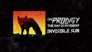 The Prodigy - Invisible Sun