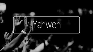 Yahweh - Danny Estioco Gagc Music Team