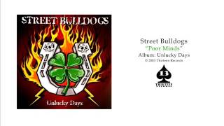 Watch Street Bulldogs Poor Minds video