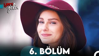 Yeni Gelin 6. Bölüm