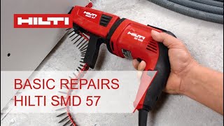 HOW-TO  basic repairs for Hilti SMD 57