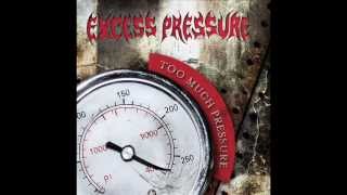 Watch Excess Pressure Into The Darkness video
