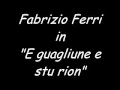 Fabrizio Ferri 'E guagliune e stu rion'
